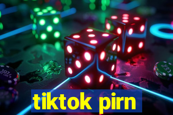 tiktok pirn